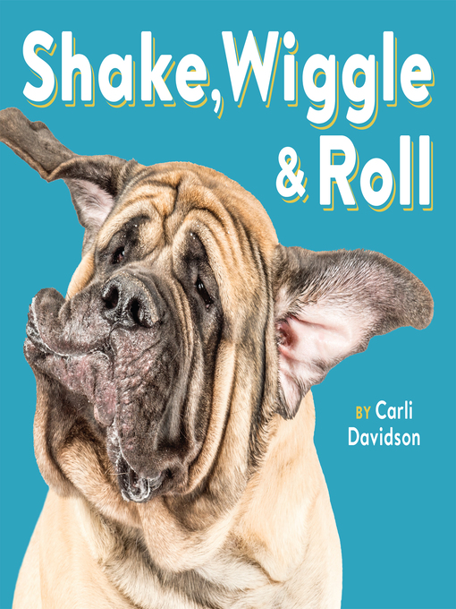 Title details for Shake, Wiggle & Roll by Carli Davidson - Available